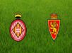 Dự đoán kèo Girona vs Zaragoza, 2h00 ngày 26/10 - Hạng 2 Tây Ban Nha