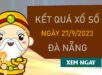 Dự đoán XSDNG 27/9/2023 chốt KQXS VIP Đà Nẵng